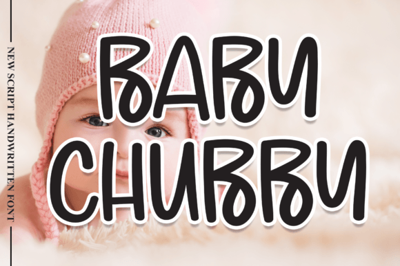 Baby Chubby: A Charming Script Font for Editorial and Digital Design