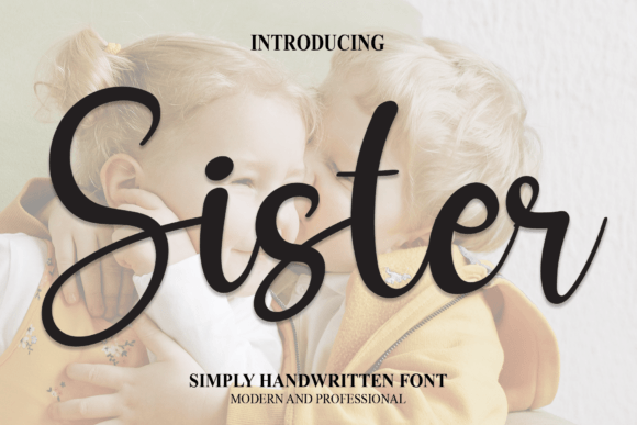 Sister: A Fun & Friendly Handwritten Font for Creative Branding