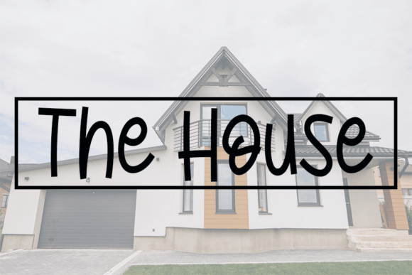 The House Font: A Quirky Yet Classy Choice for Modern Web Design