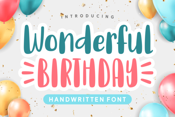 Wonderful Birthday: A Whimsical Handwritten Font for Editorial Design